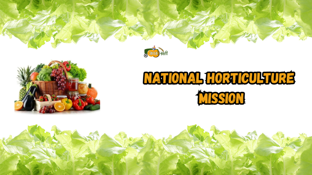 National Horticulture Mission