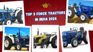 Top 5 Force tractors in india 2024